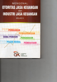 Image of Mengenal Otoritas Jasa keuangan dan Industri Jasa Keuangan