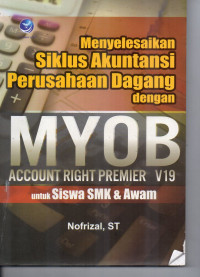 Image of Menyelesaikan Siklus Akuntansi Perusahaan Dagang dengan MYOB