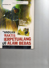 Image of Panduan Praktis Berpetualang Di Alam Bebas