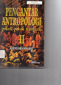 Image of Pengantar Antropologi pokok - pokok etnografi