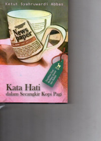 Image of REF KATA HATI DALAM SECANGKIR KOPI PAGI