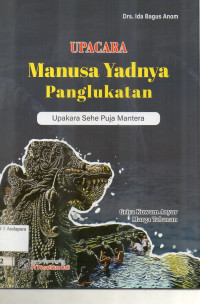 Image of REF UPACARA MANUSA YADNYA PANGLUKATAN
