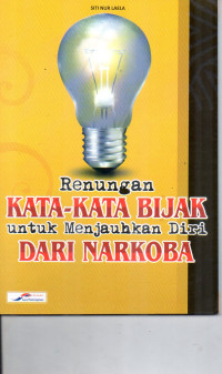 Image of Renungan Kata - Kata Bijak untuk Menjauhkan Diri Dari Narkoba